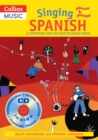 Singing Spanish (Book + CD) : 22 Photocopiable Songs and Chants for Learning Spanish - Book