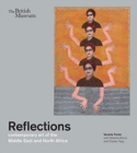 Reflections : contemporary art of the Middle East and North Africa - Book