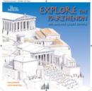 Explore the Parthenon : An Ancient Greek Temple and its Sculptures - Book
