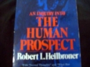 An Inquiry into the Human Prospect - Book
