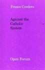 Against the Catholic System - Book