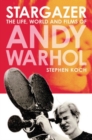 Stargazer : Life, World and Films of Andy Warhol - Book