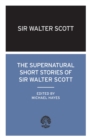 The Supernatural Short Stories of Sir Walter Scott - Book