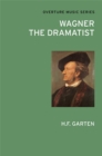 Wagner the Dramatist - eBook