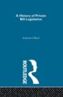 A History of Private Bill Legislation : (2 Volume Set) - Book