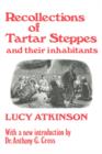 Recollections of Tartar Steppes and Their Inhabitants - Book
