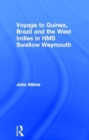 Voyage to Guinea, Brazil and the West Indies in HMS Swallow and Weymouth - Book