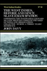 The West Indies Before and Since Slave Emancipation : Comprising the Windward and Leeward Islands' Military Command..... - Book
