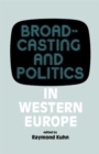 Broadcasting and Politics in Western Europe - Book