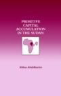 Primitive Capital Accumulation in the Sudan - Book
