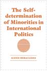 The Self-determination of Minorities in International Politics - Book