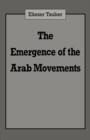 The Emergence of the Arab Movements - Book