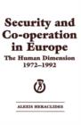 Security and Co-operation in Europe : The Human Dimension 1972-1992 - Book