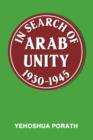In Search of Arab Unity 1930-1945 - Book