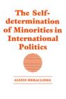 The Self-determination of Minorities in International Politics - Book