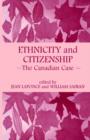 Ethnicity and Citizenship : The Canadian Case - Book
