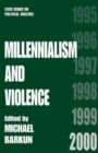Millennialism and Violence - Book