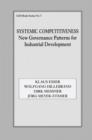 Systemic Competitiveness : New Governance Patterns for Industrial Development - Book