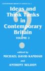 Ideas and Think Tanks in Contemporary Britain : Volume 2 - Book