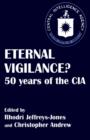 Eternal Vigilance? : 50 years of the CIA - Book