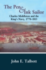 The Pen and Ink Sailor : Charles Middleton and the King's Navy, 1778-1813 - Book