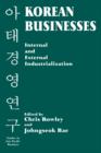 Korean Businesses : Internal and External Industrialization - Book