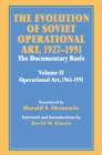 The Evolution of Soviet Operational Art, 1927-1991 : The Documentary Basis: Volume 2 (1965-1991) - Book