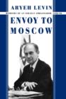 Envoy to Moscow : Memories of an Israeli Ambassador, 1988-92 - Book