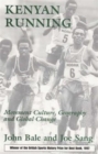 Kenyan Running : Movement Culture, Geography and Global Change - Book