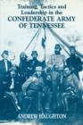 Training, Tactics and Leadership in the Confederate Army of Tennessee : Seeds of Failure - Book