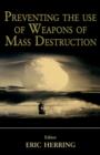 Preventing the Use of Weapons of Mass Destruction - Book