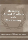 Managing Armed Conflicts in the 21st Century - Book