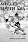 Soccer in South Asia : Empire, Nation, Diaspora - Book