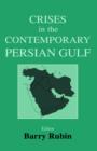 Crises in the Contemporary Persian Gulf - Book