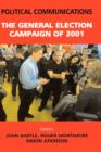 Political Communications : The General Election of 2001 - Book