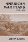 American War Plans, 1890-1939 - Book