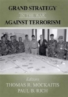Grand Strategy in the War Against Terrorism - Book