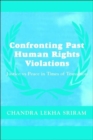 Confronting Past Human Rights Violations - Book