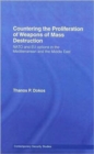 Countering the Proliferation of Weapons of Mass Destruction : NATO and EU Options in the Mediterranean and the Middle East - Book