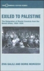 Exiled to Palestine : The Emigration of Soviet Zionist Convicts, 1924-1934 - Book