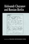 Aleksandr Chayanov and Russian Berlin - Book