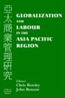 Globalization and Labour in the Asia Pacific - Book
