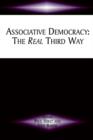 Associative Democracy : The Real Third Way - Book