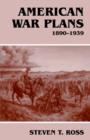 American War Plans, 1890-1939 - Book