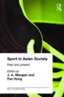 Sport in Asian Society : Past and present - Book