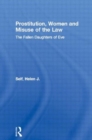 Prostitution, Women and Misuse of the Law : The Fallen Daughters of Eve - Book