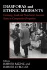 Diasporas and Ethnic Migrants : Germany, Israel and Russia in Comparative Perspective - Book