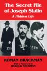 The Secret File of Joseph Stalin : A Hidden Life - Book