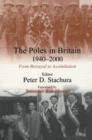 The Poles in Britain, 1940-2000 : From Betrayal to Assimilation - Book