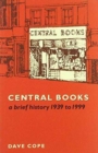 Central Books : A Short History, 1939-1999 - Book